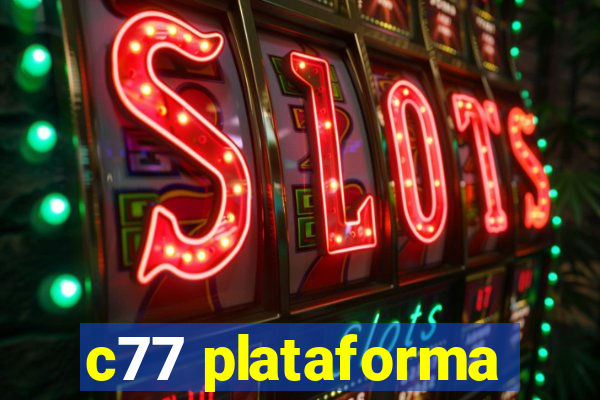 c77 plataforma